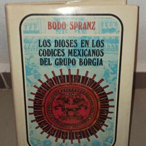 Los Dioses en los Codices Mexicanos del grupo Borgia